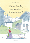 Viens Émile, on rentre à la maison!